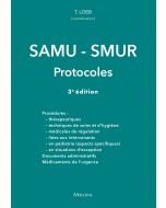 SAMU-SMUR : Protocoles, 3e éd.