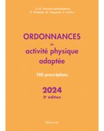 Ordonnances en activité physique adaptée 2024, 2e éd.