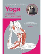 Yoga : Anatomie et mouvements, 3e éd.