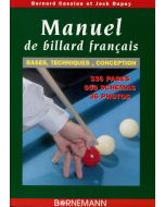 Manuel de billard français : Bases, techniques, conception