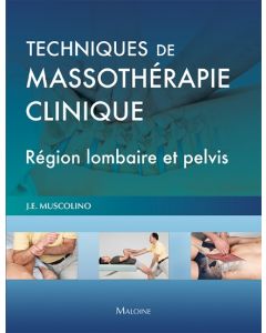 Techniques de massothérapie clinique : Région lombaire et pelvis