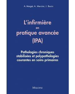 L'infirmière en pratique avancée (IPA) : Pathologies chroniques stabilisées et polypathologies courantes en soins primaires