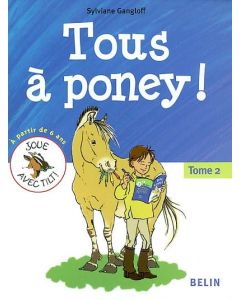 Tous à poney ! Tome 2