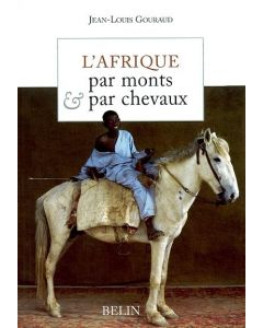 L'Afrique par monts & par chevaux