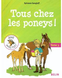 Tous chez les poneys ! Tome 3