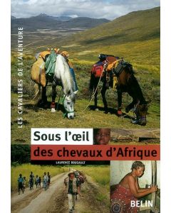 Sous l'œil des chevaux d'Afrique