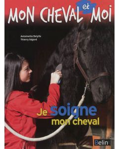 Je soigne mon cheval