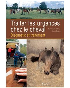 Traiter les urgences chez le cheval : Diagnostic et traitement