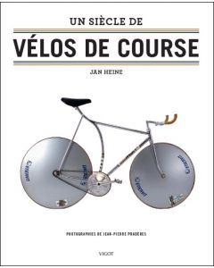 Un siècle de vélos de course