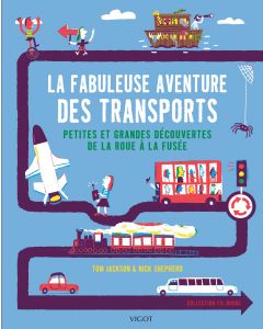 La fabuleuse aventure des transports