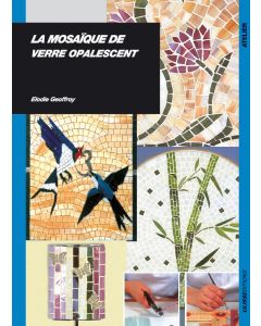 La mosaïque de verre opalescent