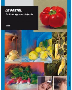 Le pastel : Fruits et légumes du jardin