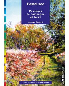 Pastel sec : Paysages de campagne et forêt