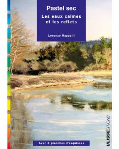 Pastel sec : Les eaux calmes et les reflets