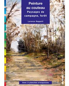 Peinture au couteau : Paysages de campagne, forêt