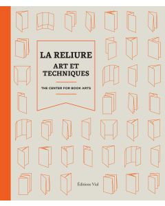 La reliure : Art et techniques