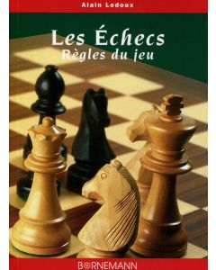 Les Echecs : Règles du jeu